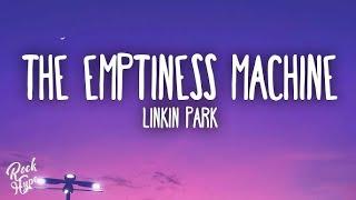 The Emptiness Machine- Lyrics - Linkin Park