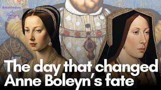 The day that changed Anne Boleyn's fate | British History Live Episode 2