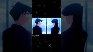 Komi Can't Communicate - {Until I Found You} #shorts