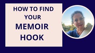 How to find your memoir hook