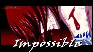 Хвост Феи [AMV] - Impossible