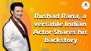 Rushad Rana, A Versatile Indian Actor Shares His Backstory | #NeverStopLearningWithOrchids