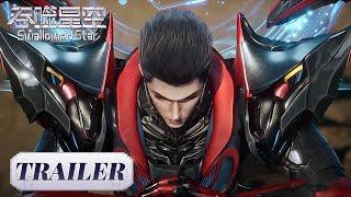 Trailer 177  罗峰获得弑吴羽翼，前往域外战场！《吞噬星空》Swallowed Star | 腾讯视频 - 动漫