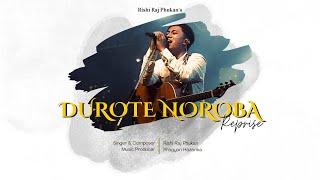 Durote Noroba Reprise - Rishi Raj Phukan | Pragyan Hazarika