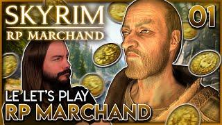 LE LET'S PLAY : ROLEPLAY MARCHAND - Légendaire (Difficulté MAX) | Skyrim Anniversary Edition