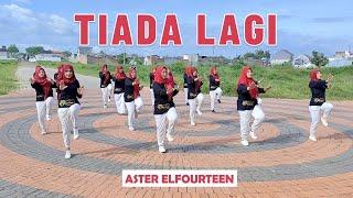 SENAM "TIADA LAGI" | Aster Elfourteen | Choreo by Ery Lukman