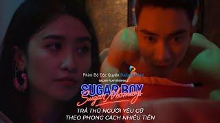 SUGAR MOMMY VS. SUGAR BOY (CHỊ ĐƯỜNG VS. EM NUÔI) | TRẢ THÙ NGƯỜI YÊU CŨ THEO PHONG CÁCH NHIỀU TIỀN