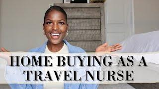 HOMEBUYING AS A TRAVEL NURSE- THE DOS AND DONTS