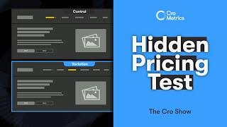 The Hidden Pricing Test - The Cro Show #042