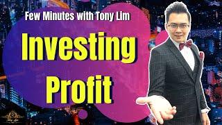 Few Minutes with Tony Lim - Investing Profits