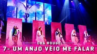 7- Um anjo veio me falar - Chá Rouge (Vivo Rio)