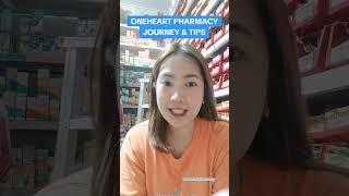 ONEHEART PHARMACY JOURNEY AND TIPS 