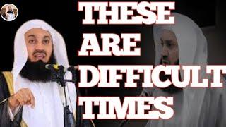 THESE  ARE DIFFICULT TIMES ,WE SHOULD BE PRODUCTIVE MUSLIMS || Dr MUFTI MENK