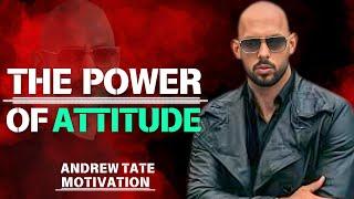 The Power Of ATTITUDE | ANDREW TATE MOTIVATIONAL SPEECH