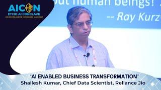 ETCIO AI Conclave: Keynote by Shailesh Kumar, Chief Data Scientist, Reliance Jio