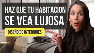 Transforma tu Habitacion en un Espacio de LUJO | TOP 7 Tips Diseño de Interiores Elegante y Lujoso