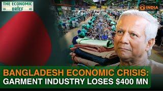 Bangladesh garment industry loses $400 million in unrest post Sheikh Hasina's ouster|Muhammad Yunus