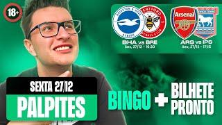 PALPITES E DICAS DE FUTEBOL PARA HOJE - 27 12 2024 + BILHETE PRONTO + BINGO + DUPLA DE MARCADORES