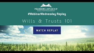 Wills & Trusts 101