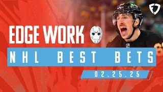 FREE NHL Picks and Best Bets (02/25/25) | Edge Work Presented by FanDuel Sportsbook