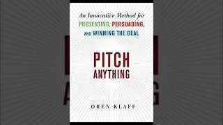 OREN KLAFF – PITCH ANYTHING AUDIOBOOK Part 7