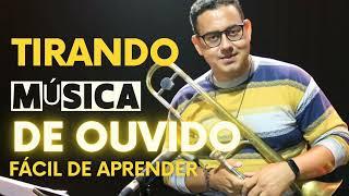 COMO TIRAR MÚSICA DE "OUVIDO"? #trombone #cursoonline #improvisação