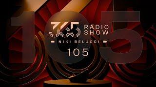 365 Radio Show by Niki Belucci #105 - Tech House