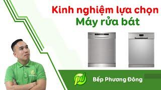 KINH NGHIỆM CHỌN MUA MÁY RỬA BÁT | Nội Thất Phương Đông