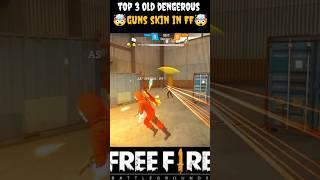 TOP 3 OLD RARE GUNS SKIN IN FREEFIRE .#freefire #shorts