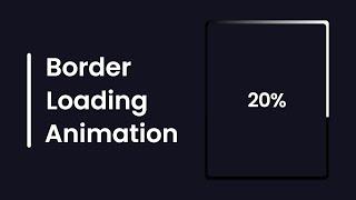 Border Loading Animation in HTML CSS & JavaScript | CSS Animation & Effects