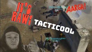 Tacticool MrMvP playing with the RAW warriors - 4 Games with my friends 