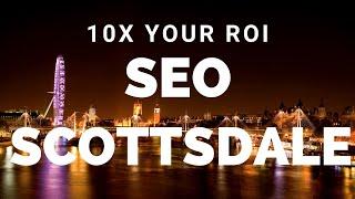 Scottsdale SEO | Best Scottsdale SEO & Digital Marketing Agency - Get Results