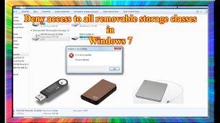 how to deny access to removable storage devices using group policy in windows 7