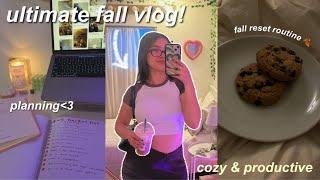 fall reset routine  cozy & productive vlog!