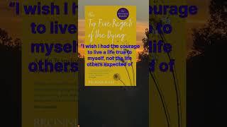 The Top Five Regrets of the Dying by Bronnie Ware #books  #lifemotivation #lifechanging