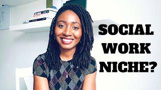 8 Tips To Help You Find YOUR Social Work Niche!