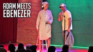 Adam Meets Ebenezer | Adam Ray Standup Comedy