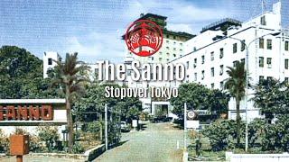 THE SANNO:  Stopover Tokyo