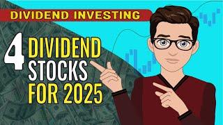 4 Dividend Stocks I'm Buying for 2025! | DIVIDEND INVESTING