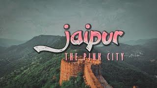 Jaipur-The Pink City | Aerial view of Jaipur | Rajasthan Tourism | Gang of Ghumakkad