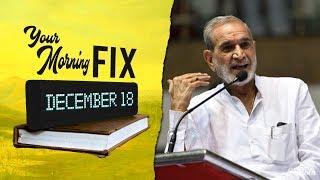 Your Morning Fix: Congress leader Sajjan Kumar convicted for 1984 anti-Sikh pogrom