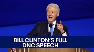 2024 DNC: Bill Clinton’s full speech at Democratic National Convention | KTVU