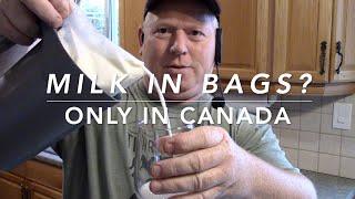 Milk In Bags?  Only in Canada...