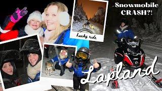 LAPLAND VLOG 2022 | PART 2, ROVANIEMI FINLAND, TUI, HUSKY RIDES, FROZEN LAKES, SNOWMOBILE CRASH?!