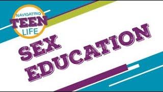 Navigating Teen Life: Sex Education