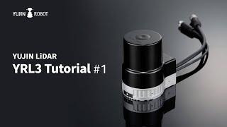 YUJIN LiDAR YRL3 Series Tutorial#1 EN