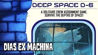 Deep Space D6 Review with Dias Ex Machina