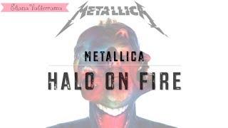 Metallica Halo On Fire | Español