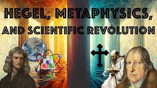 HEGEL, METAPHYSICS, AND SCIENTIFIC REVOLUTION.  Hegel's Science of Logic