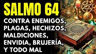  Salmo 64 Poderoso para Expulsar Brujerías, Bloqueos, Enemigos, Envidias, y Toda Maldad ️